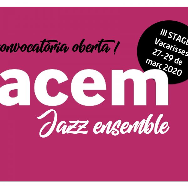 Convocatòria oberta per a la selecció de nous membres a la #ACEMJazzEnsemble