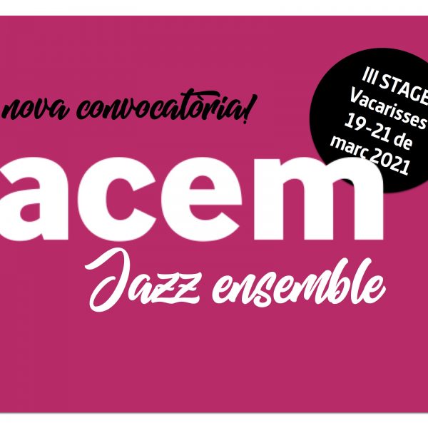 Hem obert convocatòria per a seleccionar nous membres per a l’ACEM Jazz Ensemble