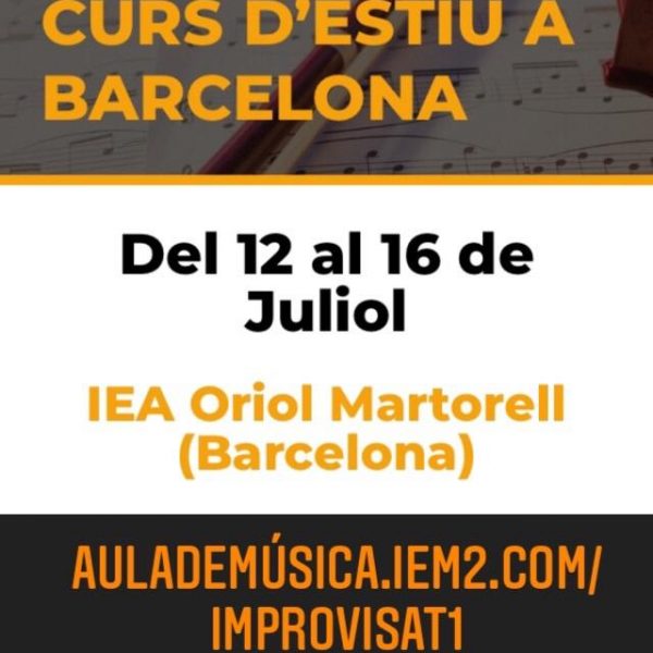 Curs d’estiu d’Improvisació Musical a l’Oriol Martorell – Metodologia IEM amb descompte per socis ACEM