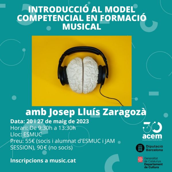 Curs: “Introducció al model competencial en formació musical: ensenyar, aprendre i avaluar competències musicals” amb Josep Lluis Zaragozà a l’ESMUC